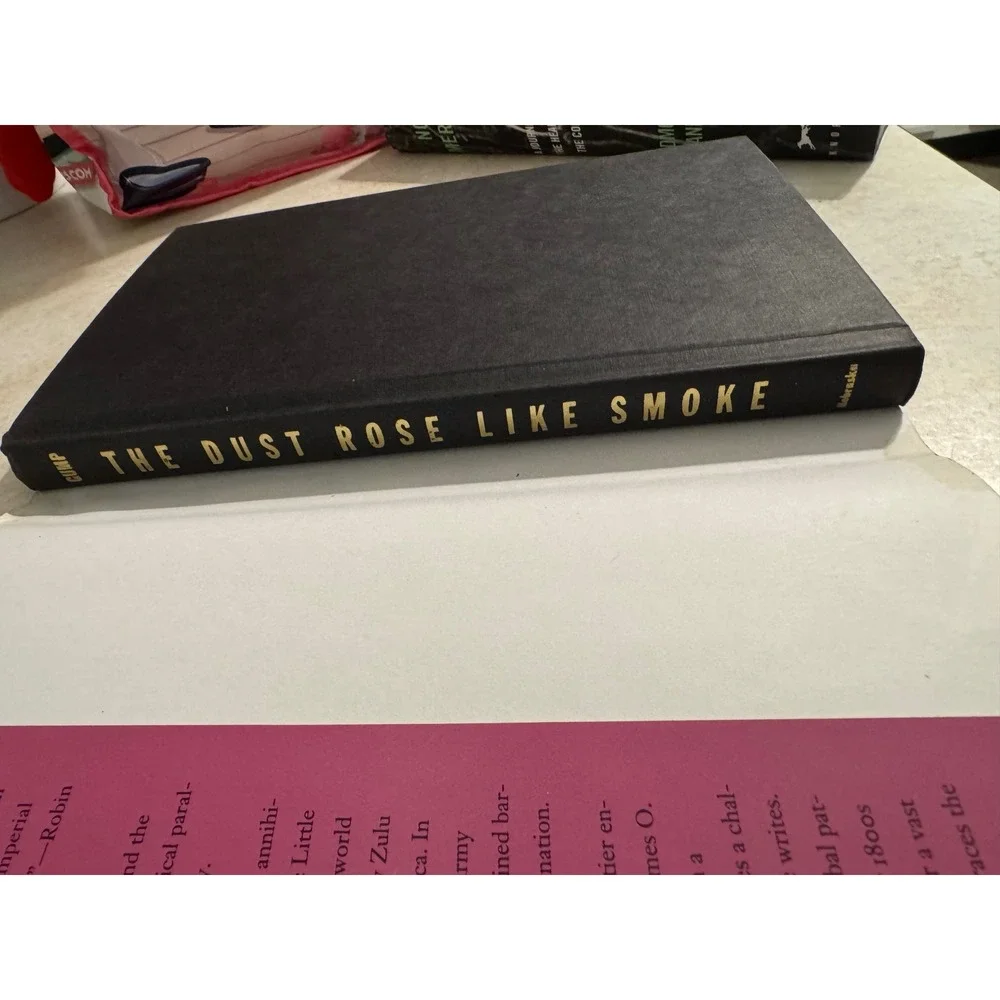 The Dust Rose Like Smoke James O Gump Zulu and the Sioux History Hardcover Book
